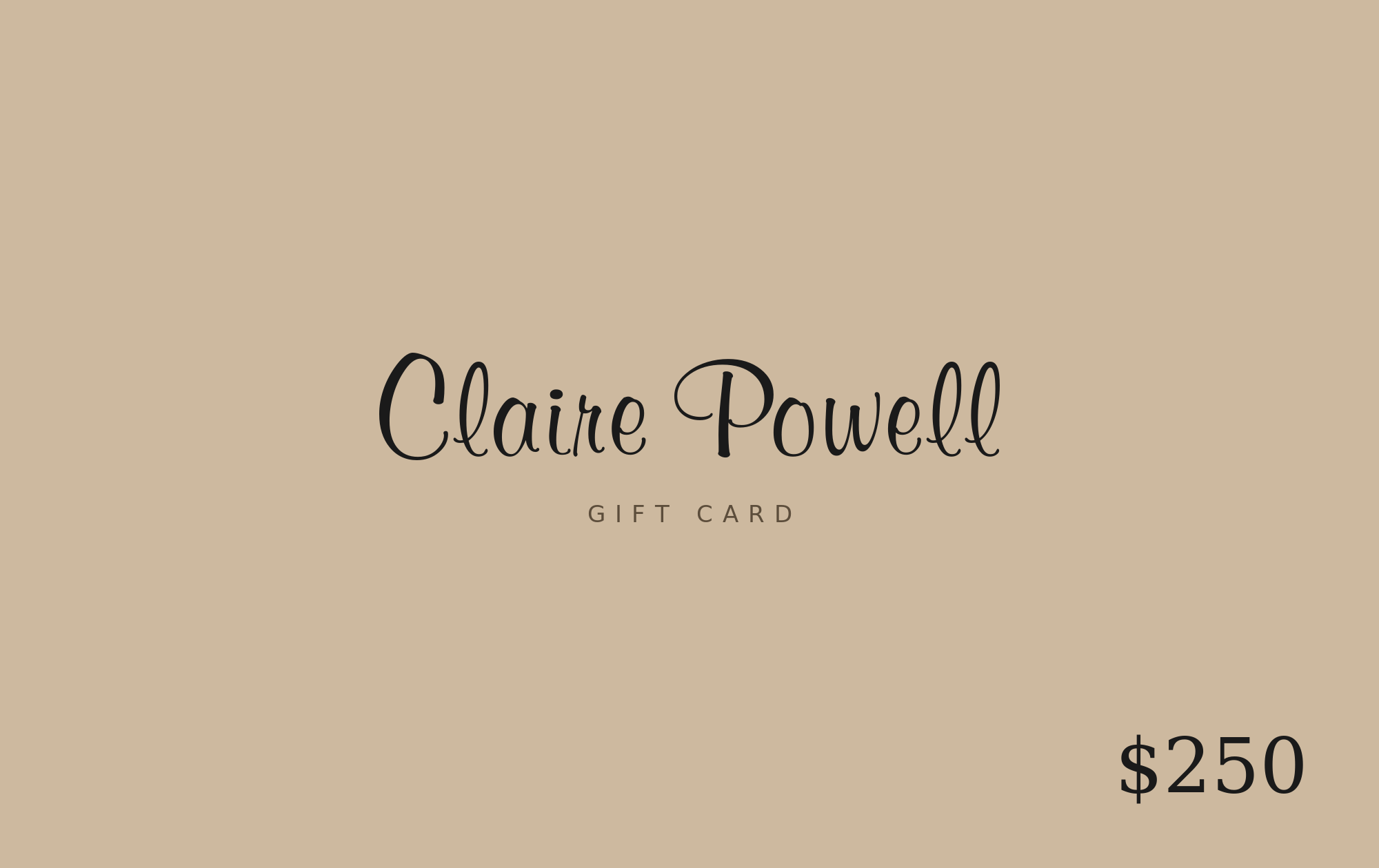 Claire Powell digital gift card, $250 denomination, delivered by email